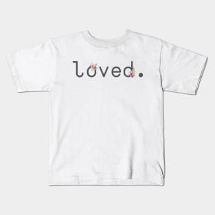 Loved Kids T-Shirt